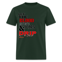 BLOOD SWEAT & TEARS Men's T-Shirt | GILDAN 5000 - forest green