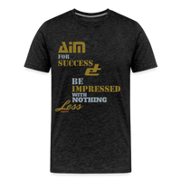 Aim For Success Men's Premium T-Shirt - charcoal grey