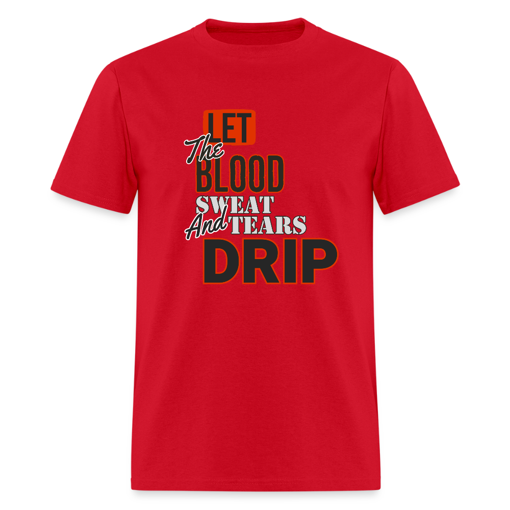 Blood, Sweat & Tears Half Sleeve Premium Tee - red