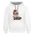 Let The Blood Sweat & Tears Drip Premium Hoodie - white/gray
