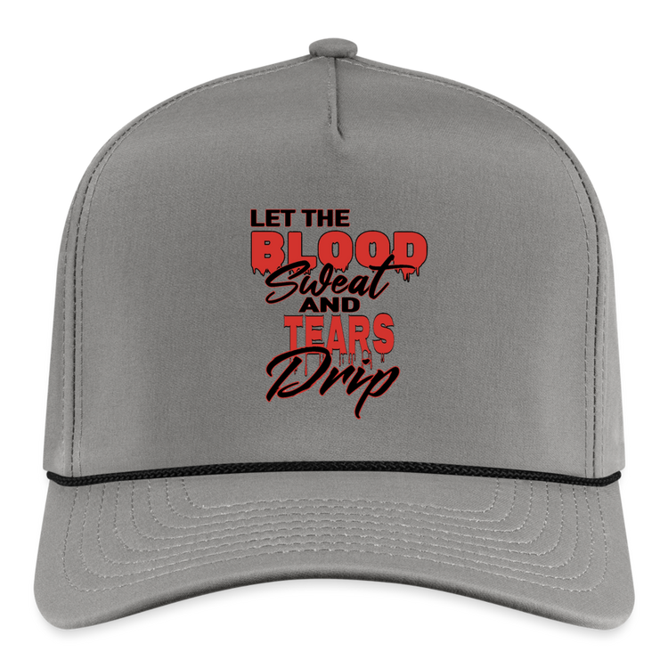 Let The Blood Sweat & Tears Drip Cap - gray/black