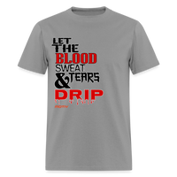 BLOOD SWEAT & TEARS Men's T-Shirt | GILDAN 5000 - rock
