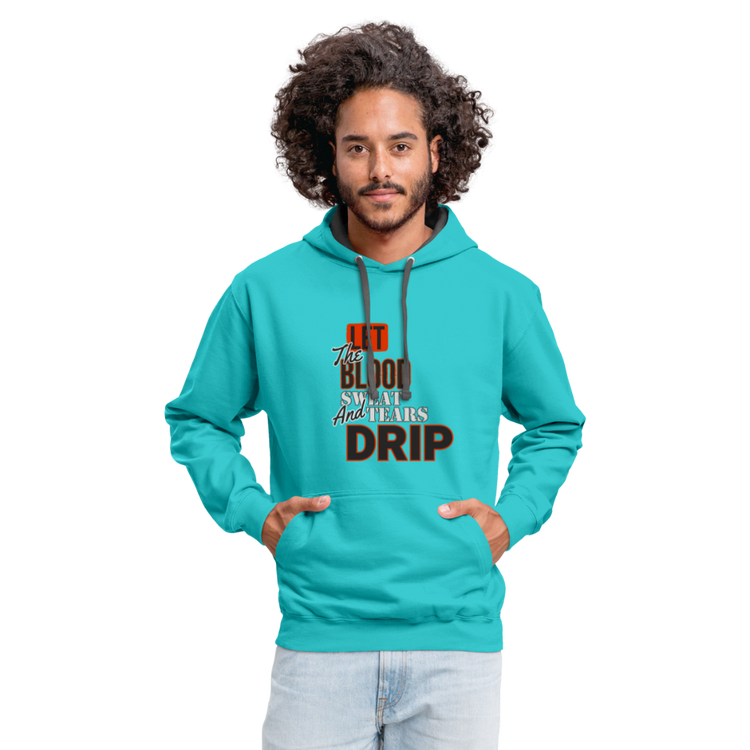 Let The Blood Sweat & Tears Drip Premium Hoodie - scuba blue/asphalt