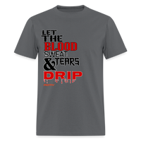 BLOOD SWEAT & TEARS Men's T-Shirt | GILDAN 5000 - charcoal